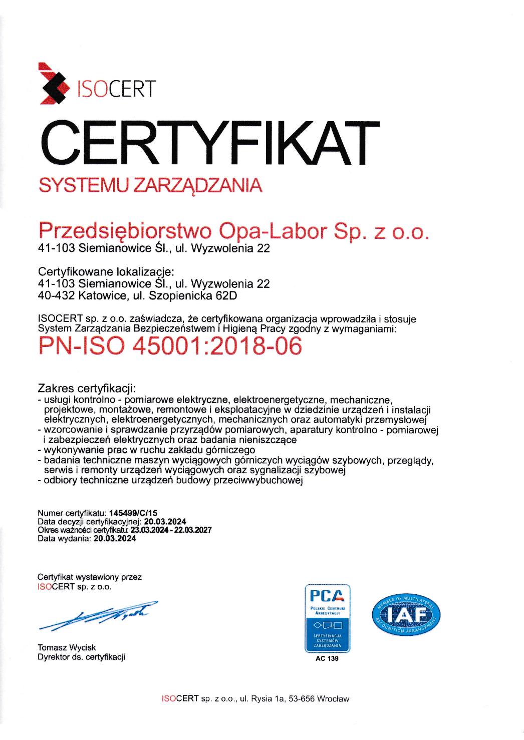 Certyfikat PN-ISO 45001:2018-06 nr 145499/C/15 wydany przez ISOCERT